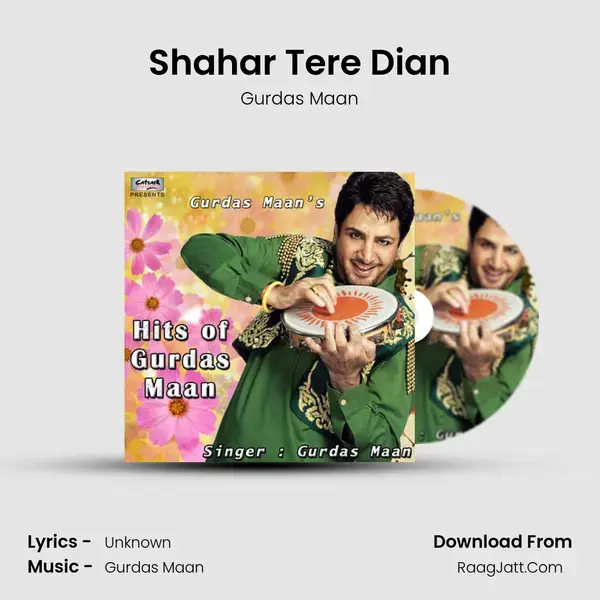 Shahar Tere Dian Song mp3 | Gurdas Maan