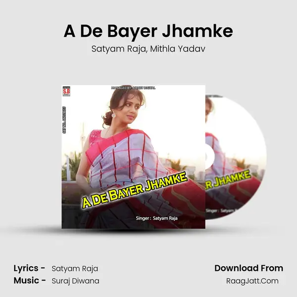 A De Bayer Jhamke mp3 song