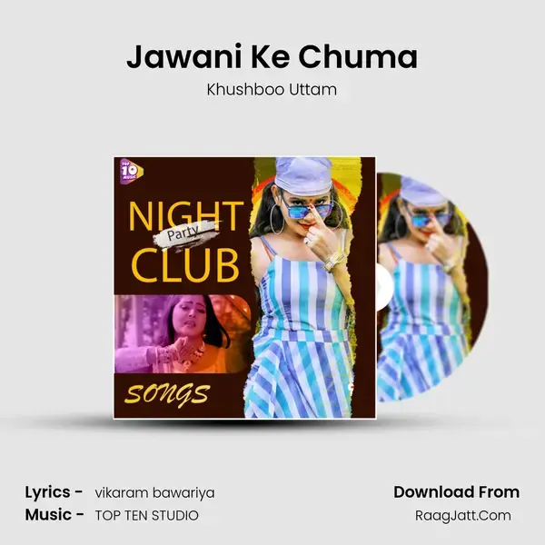 Jawani Ke Chuma mp3 song