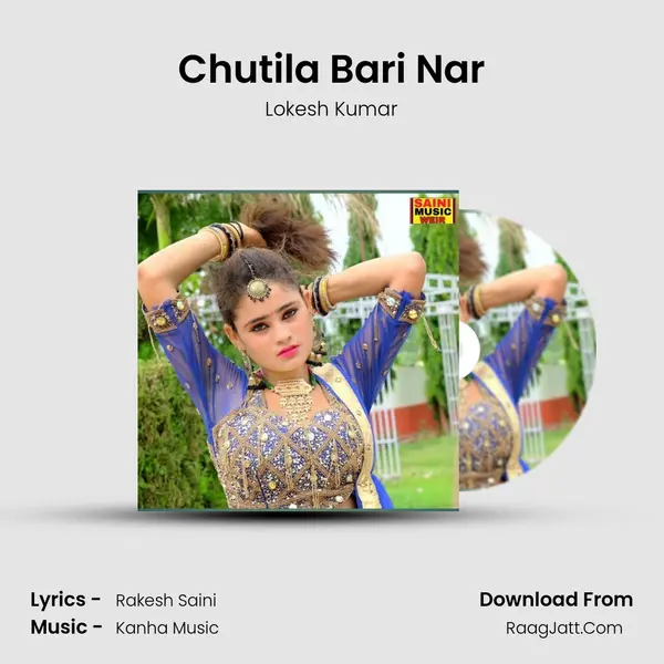 Chutila Bari Nar mp3 song