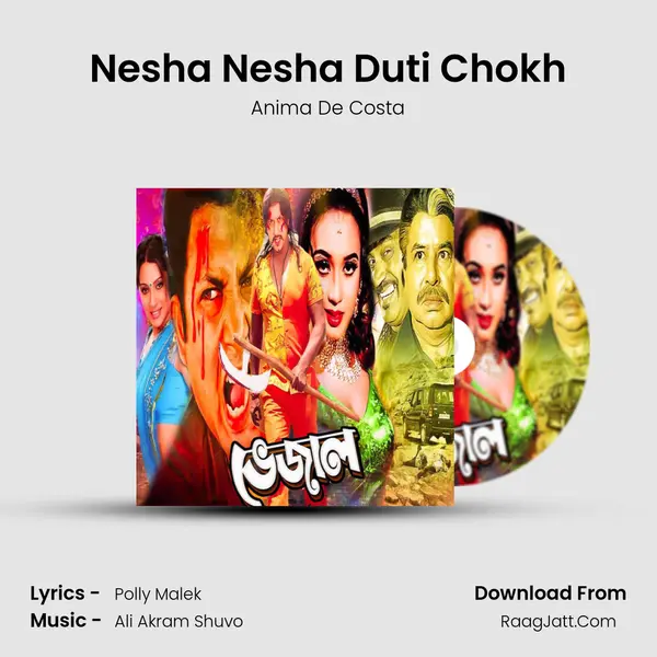 Nesha Nesha Duti Chokh Song mp3 | Anima De Costa