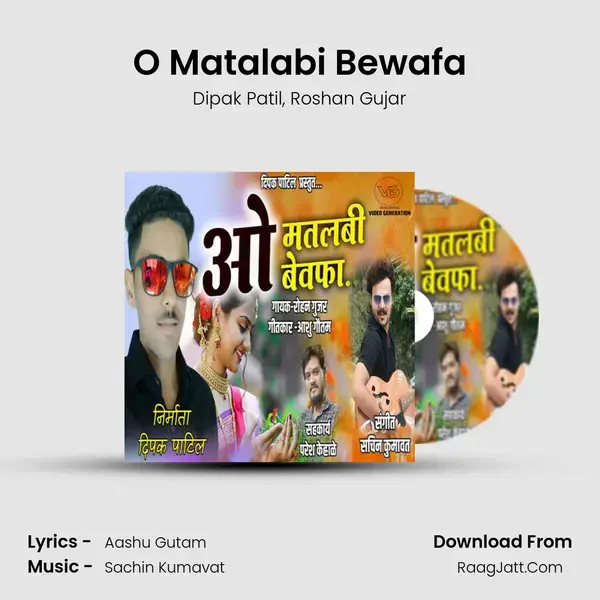 O Matalabi Bewafa mp3 song