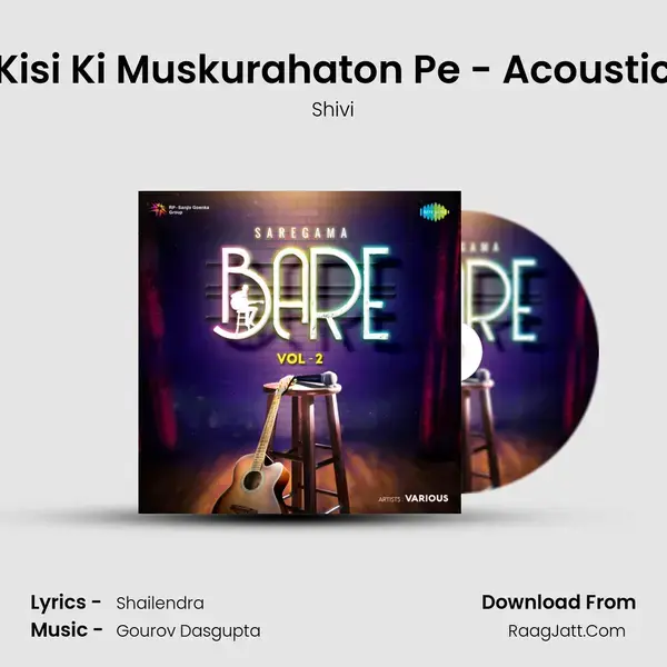 Kisi Ki Muskurahaton Pe - Acoustic mp3 song