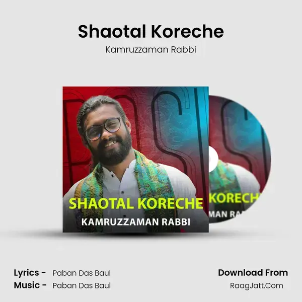 Shaotal Koreche - Kamruzzaman Rabbi