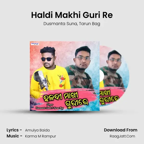 Haldi Makhi Guri Re (Male Version) - Dusmanta Suna