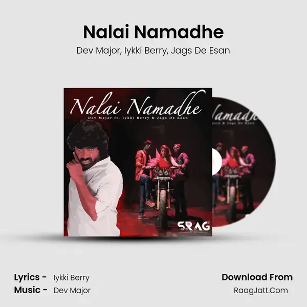 Nalai Namadhe Song mp3 | Dev Major