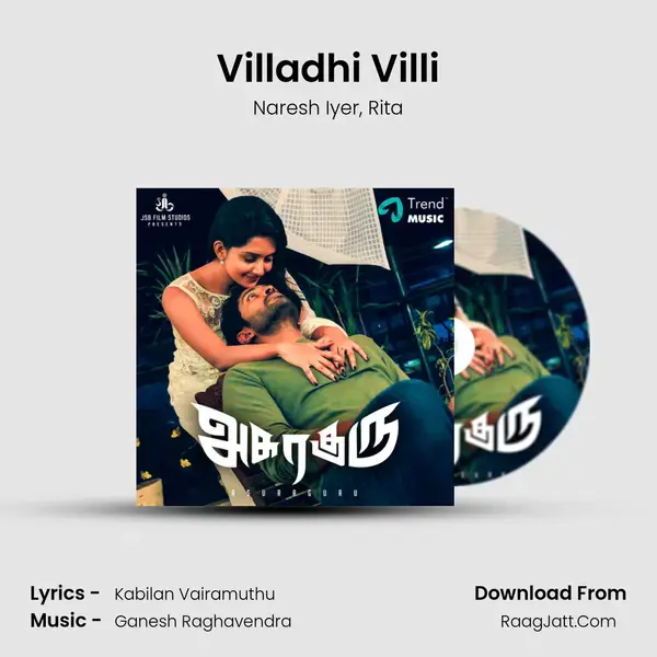 Villadhi Villi Song mp3 | Naresh Iyer