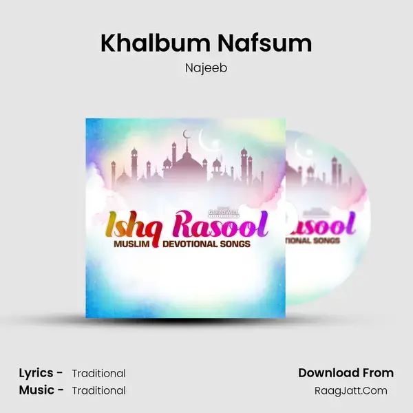 Khalbum Nafsum Song mp3 | Najeeb