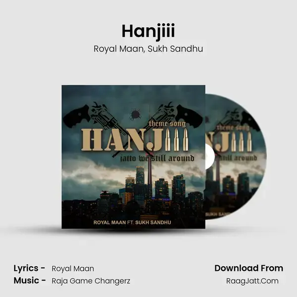 Hanjiii Song mp3 | Royal Maan