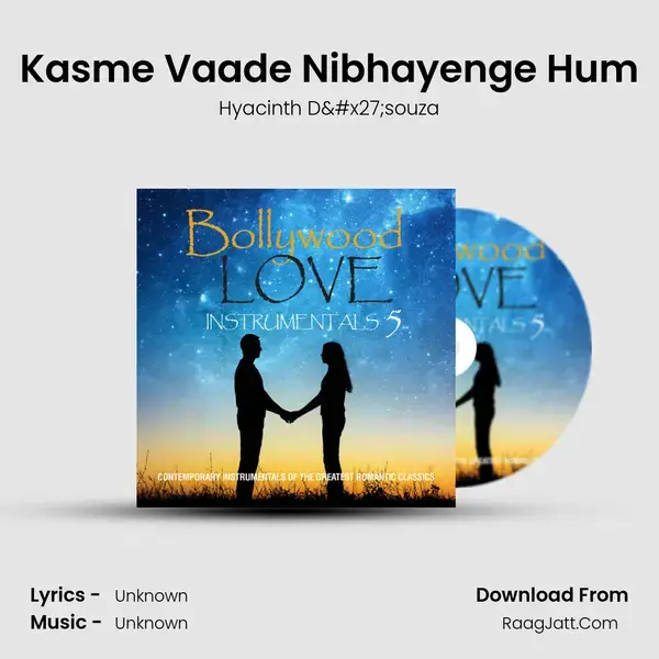 Kasme Vaade Nibhayenge Hum Song mp3 | Hyacinth D'souza