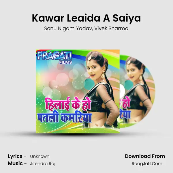 Kawar Leaida A Saiya mp3 song