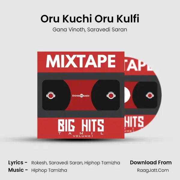 Oru Kuchi Oru Kulfi Song mp3 | Gana Vinoth