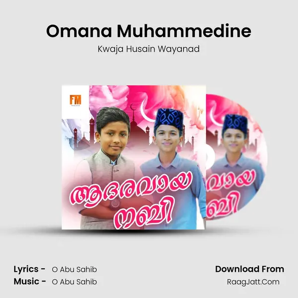 Omana Muhammedine Song mp3 | Kwaja Husain Wayanad