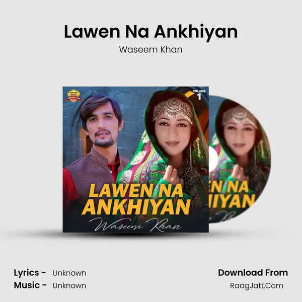 Lawen Na Ankhiyan Song mp3 | Waseem Khan