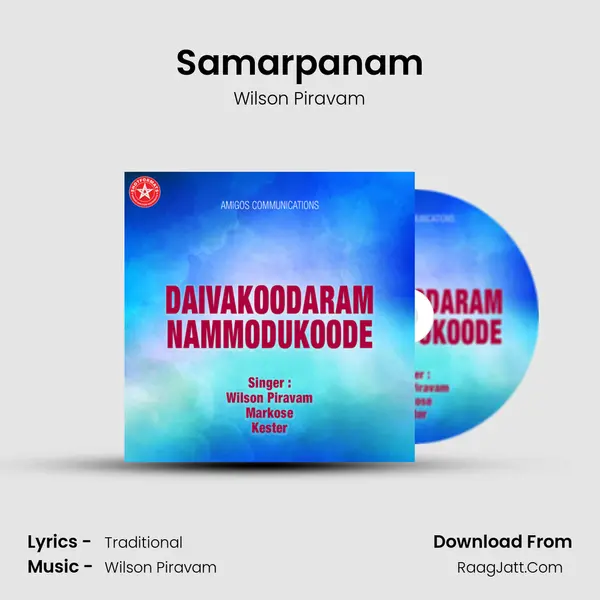 Samarpanam Song mp3 | Wilson Piravam