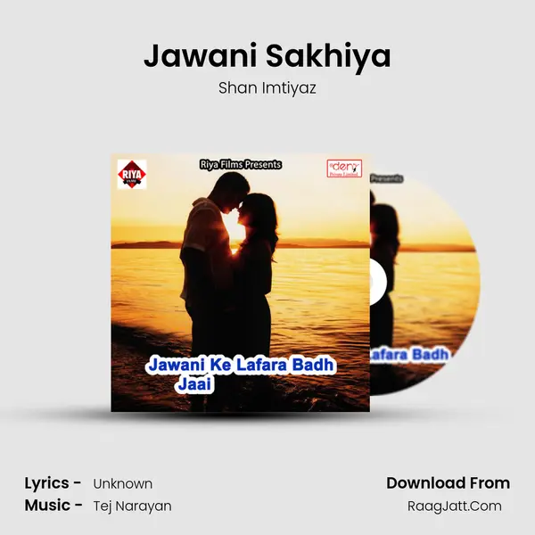 Jawani Sakhiya mp3 song