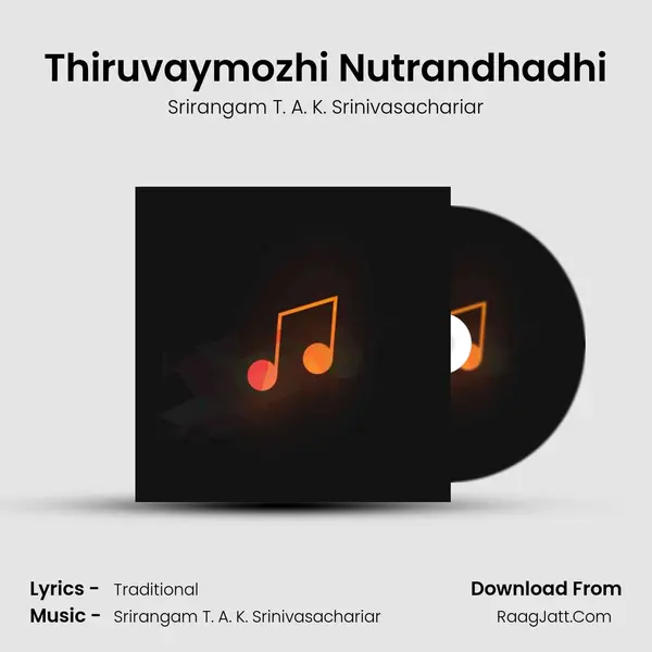 Thiruvaymozhi Nutrandhadhi mp3 song