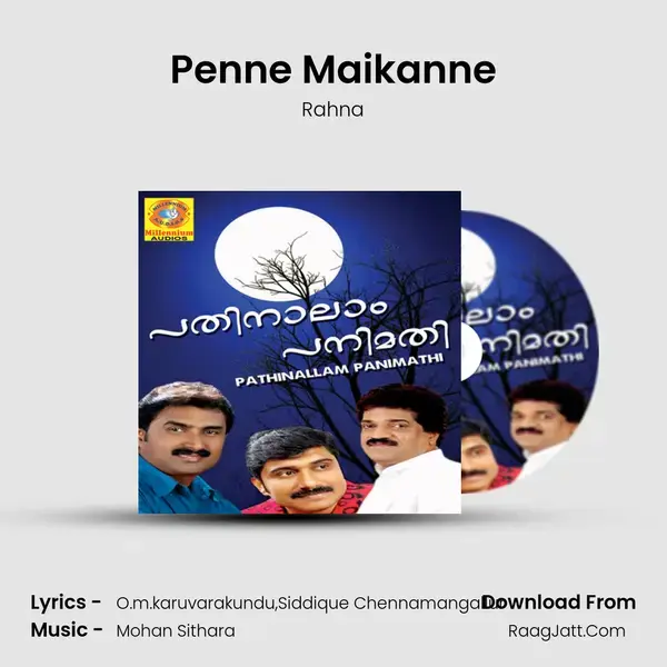 Penne Maikanne Song mp3 | Rahna