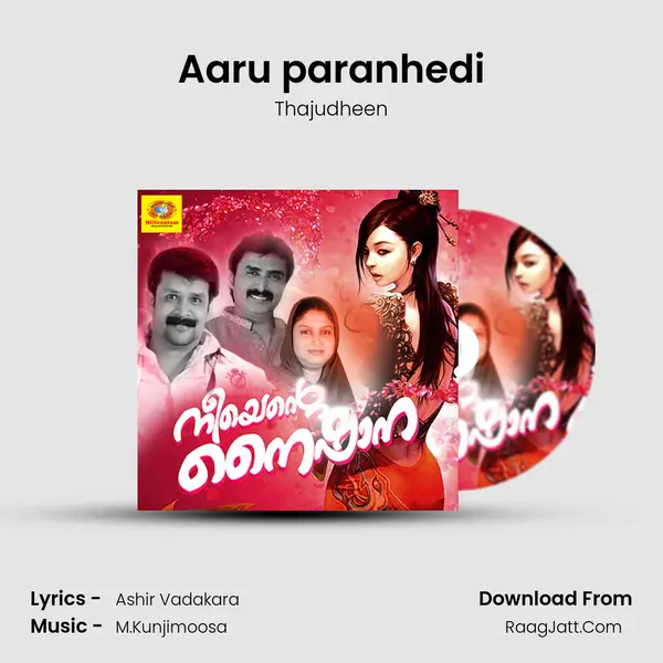 Aaru paranhedi Song mp3 | Thajudheen