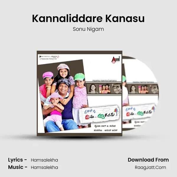 Kannaliddare Kanasu Song mp3 | Sonu Nigam