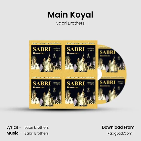 Main Koyal Song mp3 | Sabri Brothers