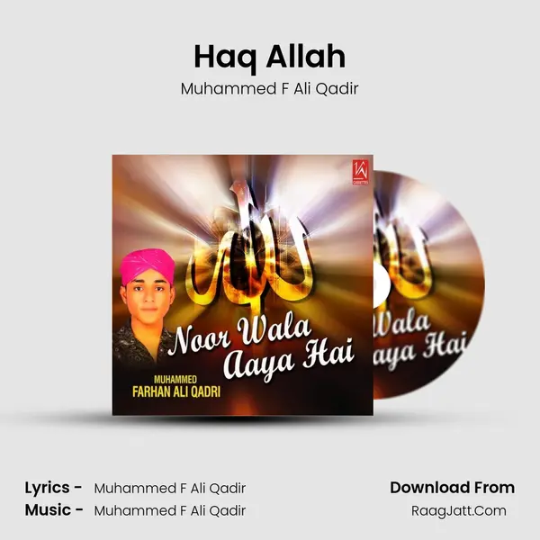 Haq Allah Song mp3 | Muhammed F Ali Qadir