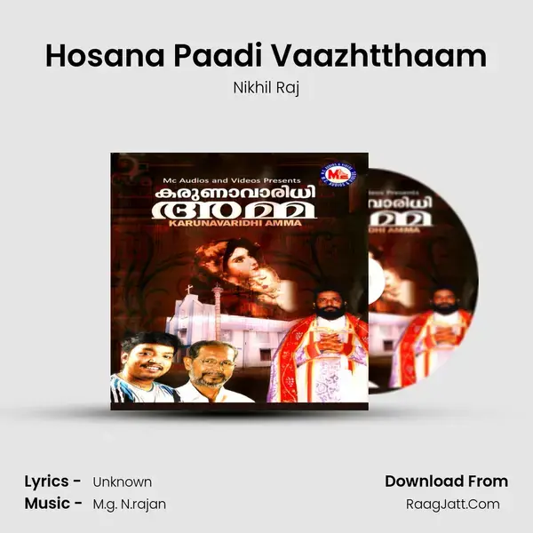 Hosana Paadi Vaazhtthaam Song mp3 | Nikhil Raj