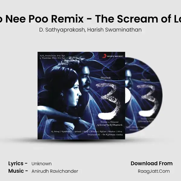 Poo Nee Poo Remix - The Scream of Love Song mp3 | D. Sathyaprakash