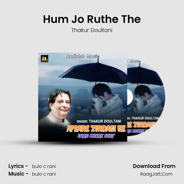 Hum Jo Ruthe The mp3 song