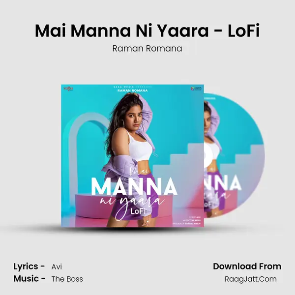 Mai Manna Ni Yaara - LoFi mp3 song