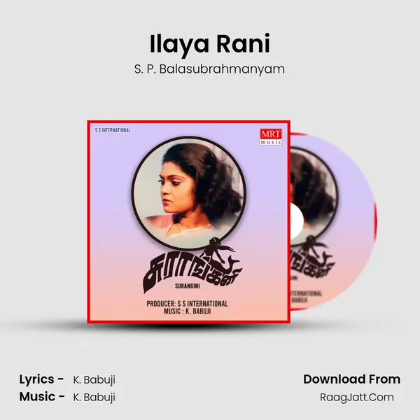 Ilaya Rani Song mp3 | S. P. Balasubrahmanyam