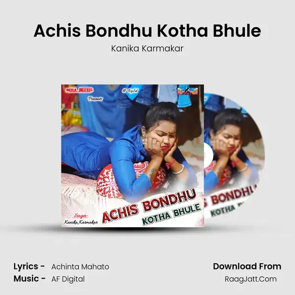 Achis Bondhu Kotha Bhule mp3 song