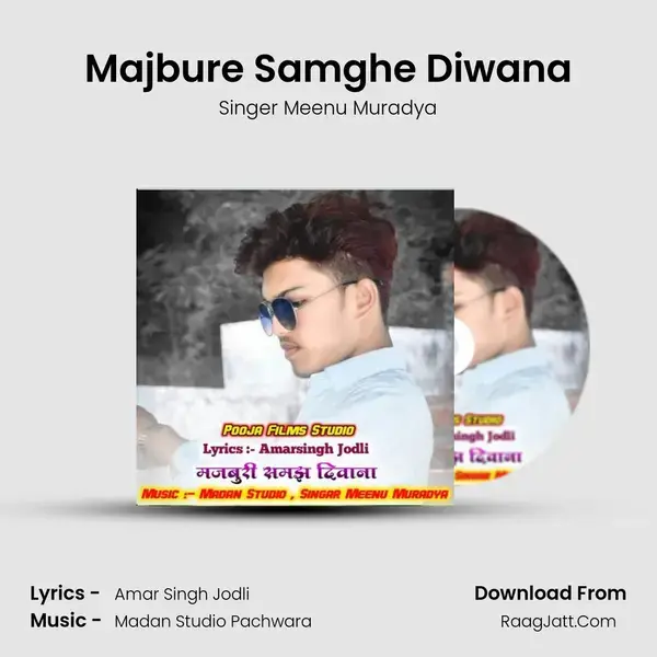 Majbure Samghe Diwana mp3 song