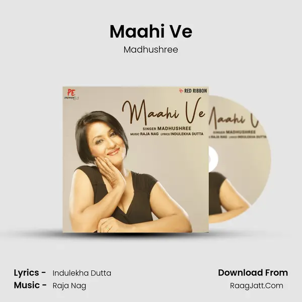 Maahi Ve Song mp3 | Madhushree