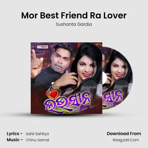 Mor Best Friend Ra Lover mp3 song