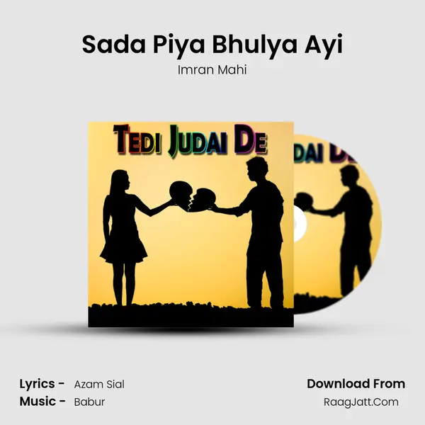 Sada Piya Bhulya Ayi Song mp3 | Imran Mahi