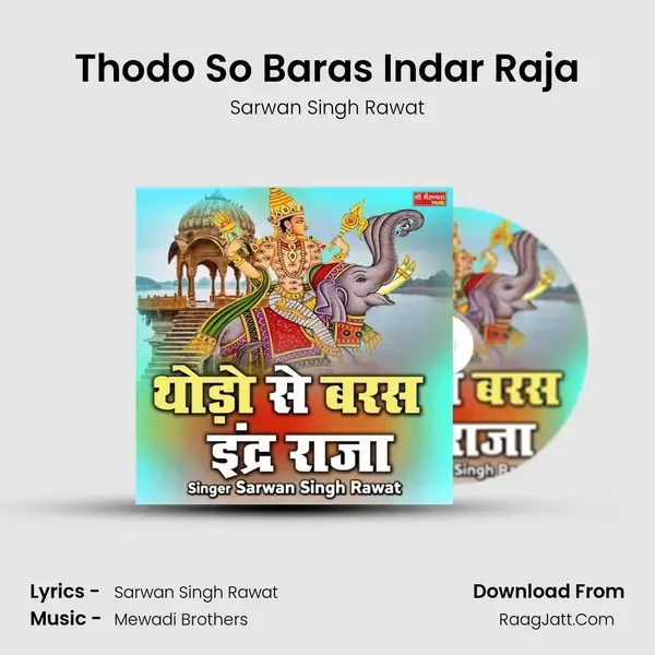 Thodo So Baras Indar Raja - Sarwan Singh Rawat