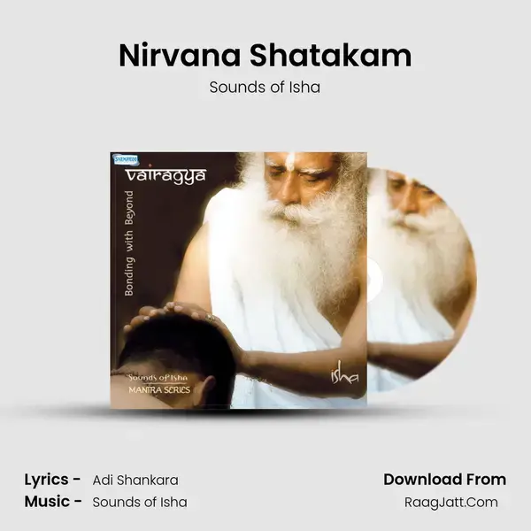 Nirvana Shatakam Song mp3 | Sounds of Isha