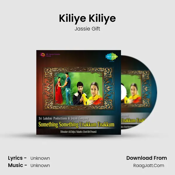 Kiliye Kiliye Song mp3 | Jassie Gift