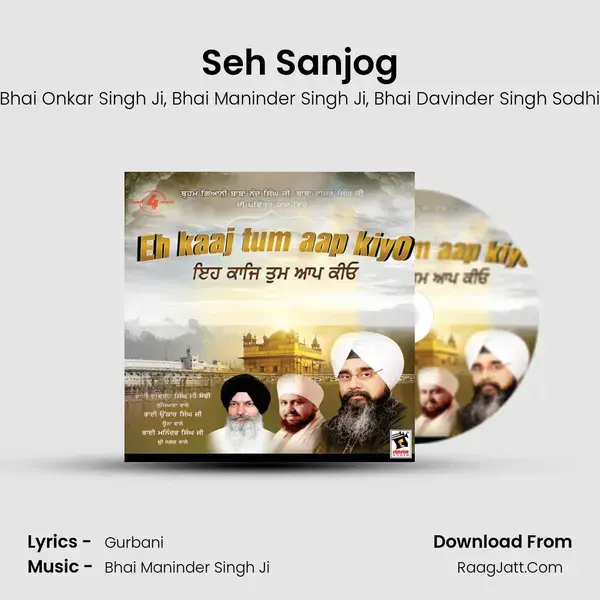 Seh Sanjog Song mp3 | Bhai Onkar Singh Ji