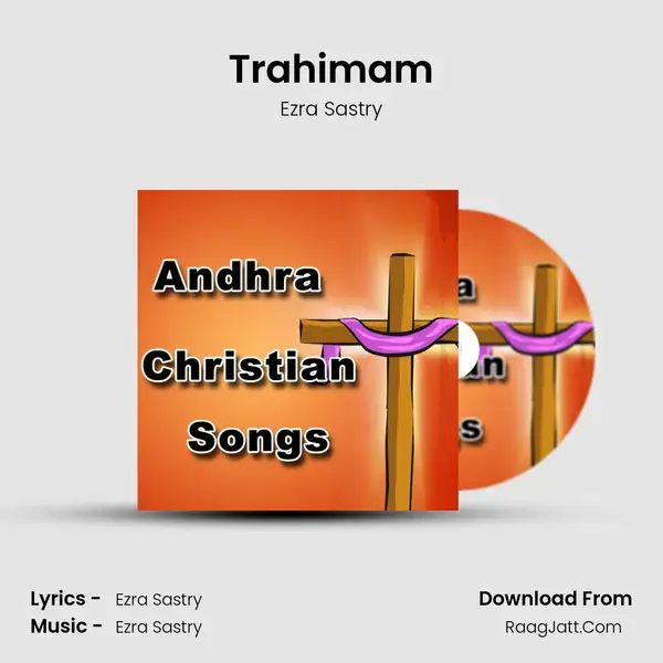 Trahimam Song mp3 | Ezra Sastry