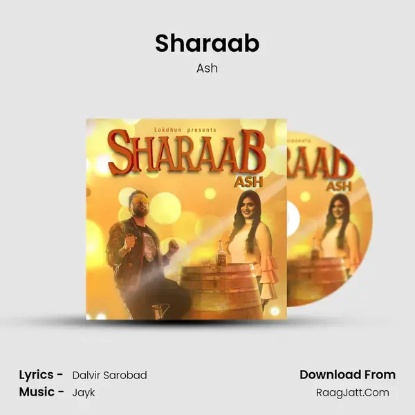 Sharaab - Ash