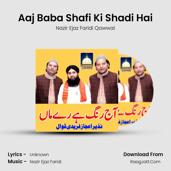 Aaj Baba Shafi Ki Shadi Hai Song mp3 | Nazir Ejaz Faridi Qawwal