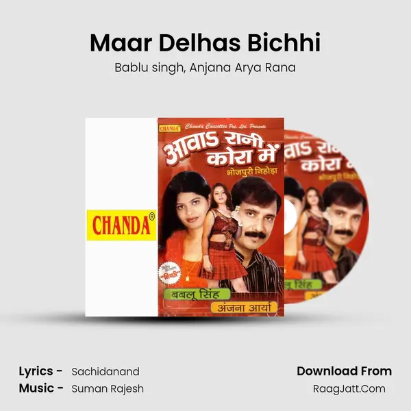 Maar Delhas Bichhi Song mp3 | Bablu singh