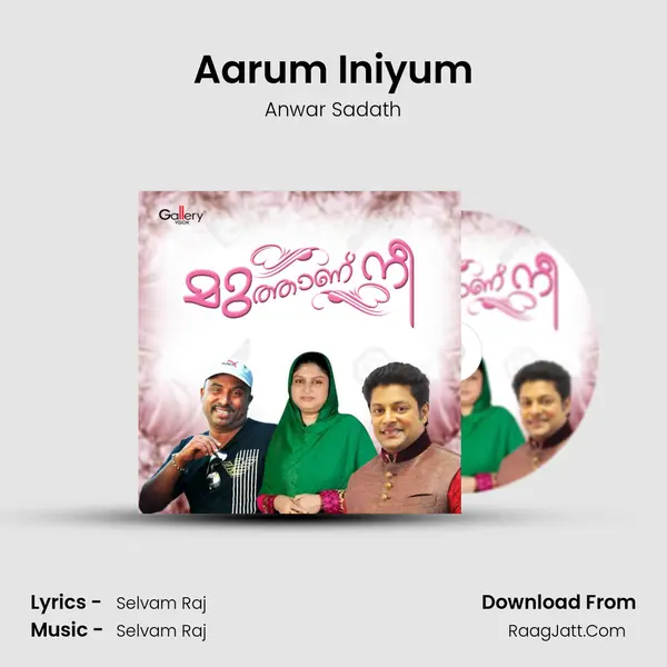 Aarum Iniyum Song mp3 | Anwar Sadath