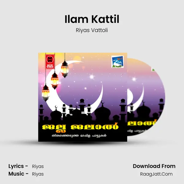 Ilam Kattil Song mp3 | Riyas Vattoli