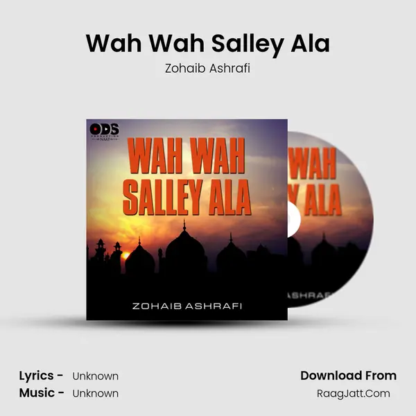 Wah Wah Salley Ala - Single - Zohaib Ashrafi