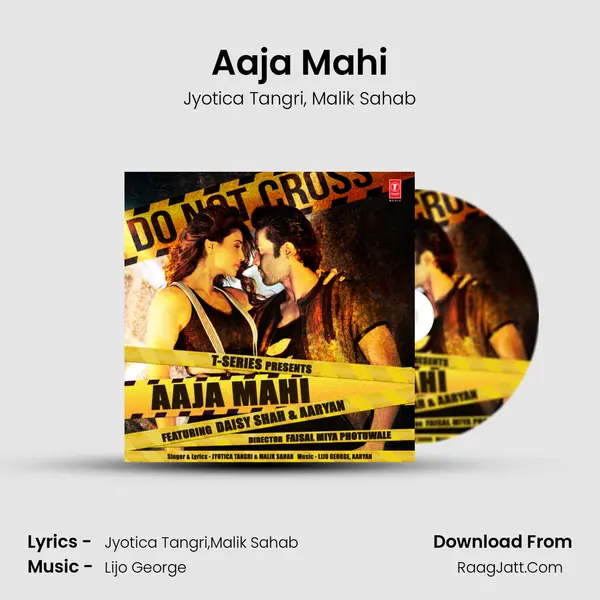 Aaja Mahi Song mp3 | Jyotica Tangri