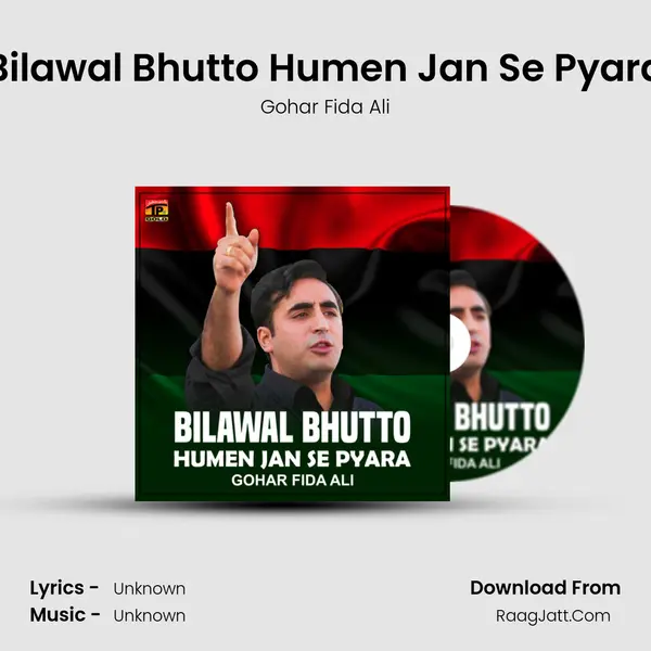 Bilawal Bhutto Humen Jan Se Pyara - Single - Gohar Fida Ali