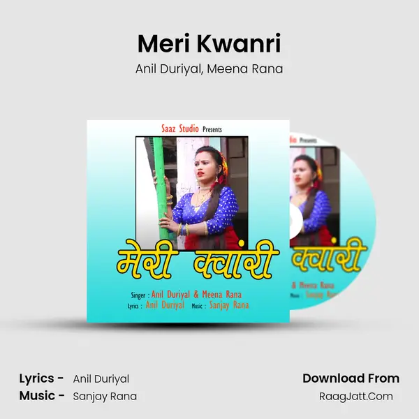 Meri Kwanri Song mp3 | Anil Duriyal